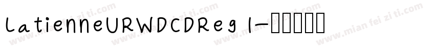 LatienneURWDCDReg I字体转换